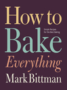 How to bake everything simple recipes for the best baking